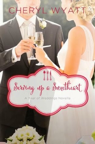 Serving Up a Sweetheart by Cheryl Wyatt