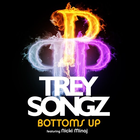 Trey Songz - Bottoms Up (ft. Nicki Minaj) Lyrics Trey Songz:
