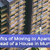 Benefits of Moving to the Apartment instead of a House in Mumbai