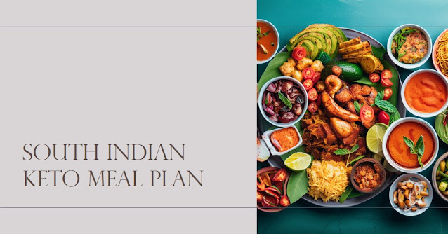 South Indian Keto Meal Plan for Weight Loss Breakfast