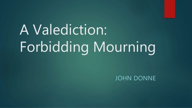 Summary and Analysis of A Valediction: Forbidding Mourning by John Donne