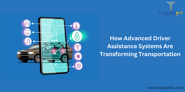 Advanced Driver Assistance Systems