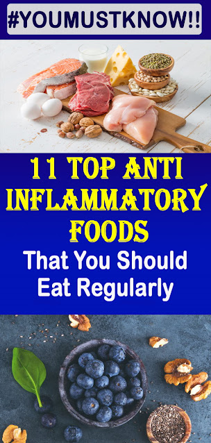 11 Top Anti-Inflammatory Foods That You Should Eat Regularly