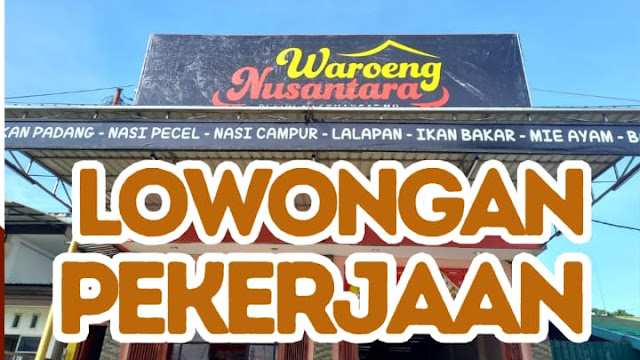 Lowongan Kerja Waiters di Waroeng Nusantara September 2023