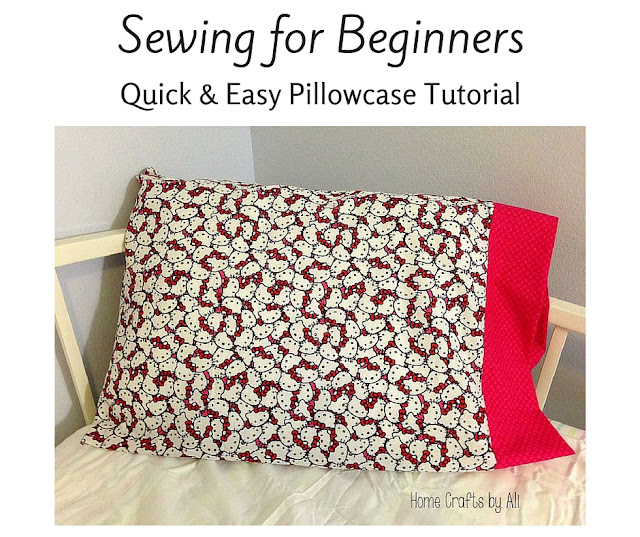 Sewing for Beginners - Quick & Easy Pillowcase Tutorial