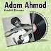 Adam Ahmad - Kau Pergi Jua MP3