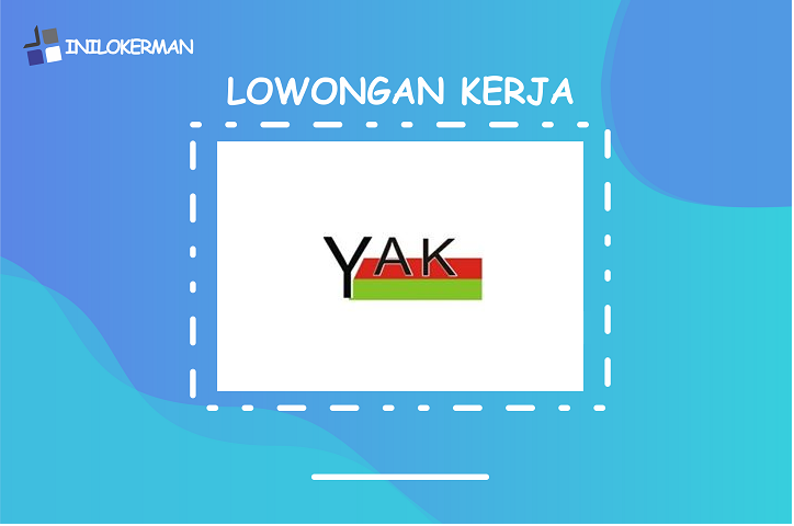 Lowongan Kerja Terbaru Yayasan Anak Kita Magelang Juni ...