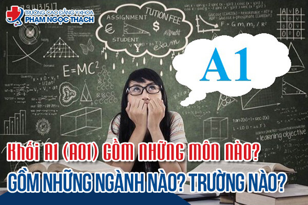 Khối A01 gồm những môn nào? Những ngành và trường nào?