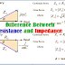 Difference Between Resistance and Impedance 