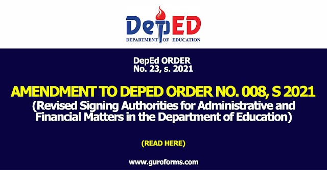 DepEd ORDER No. 23, s. 2021 | AMENDMENT TO DEPED ORDER NO. 008, S 2021