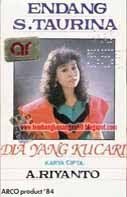 Endang S Taurina -  Dia Yang Kucari 