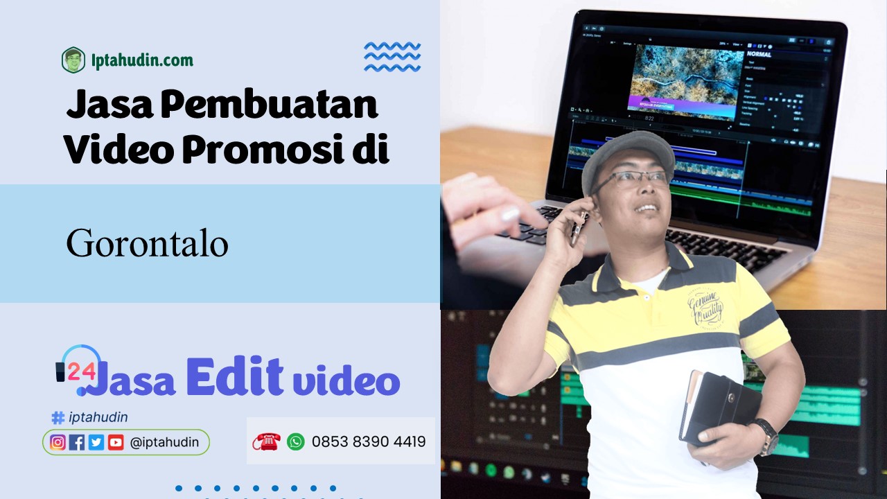 Jasa Pembuatan Video Promosi di Gorontalo Murah