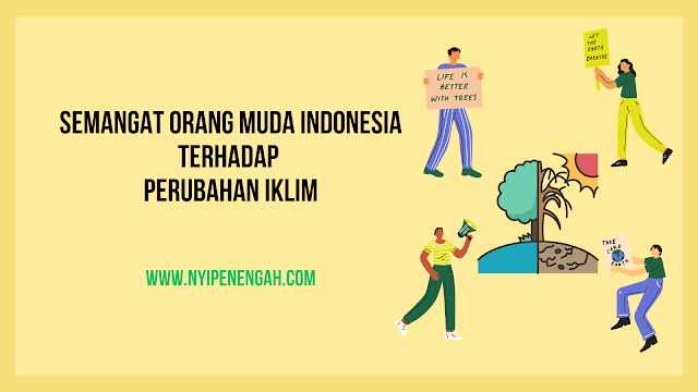 Semangat Orang Muda Indonesia Terhadap Perubahan Iklim