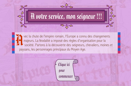 http://education.francetv.fr/matiere/moyen-age/cm1/jeu/a-votre-service-monseigneur