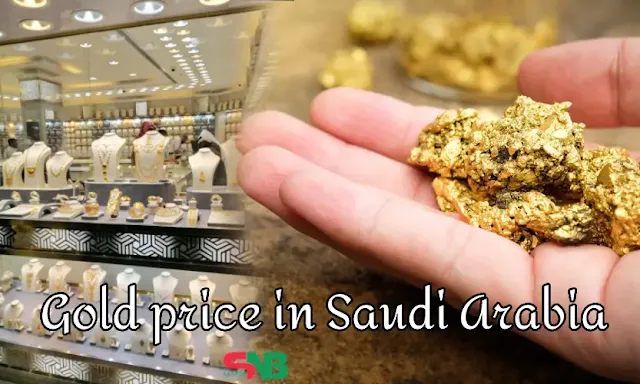 Gold price in Saudi Arabia