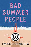 Bad Summer People: A Novel by Emma Rosenblum