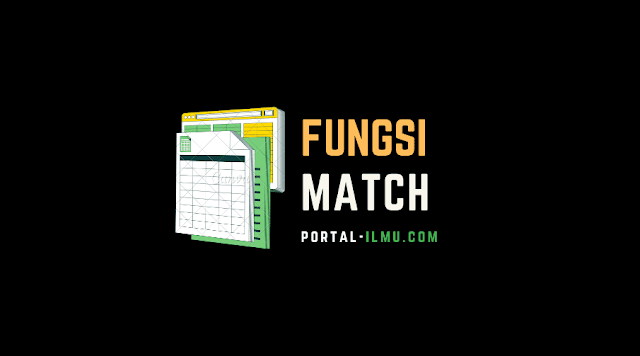 Fungsi MATCH pada Microsoft Excel dan Cara Menggunakannya