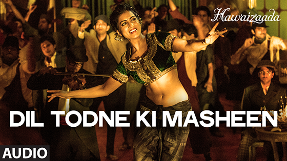 Dil Todne Ki Machine HD Video Song – Hawaizaada