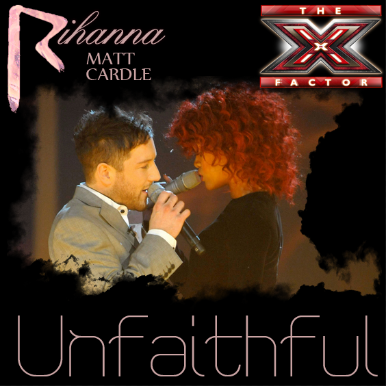 rihanna unfaithful album. Rihanna amp; Matt Cardle