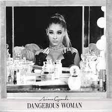 [Music] Dangerous Woman - Ariana Grande MP3 Songs Download - Spotifye.GraphicsMarket.net