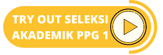 MASTER TRY OUT SELEKSI AKADEMIK PPG/PPPK