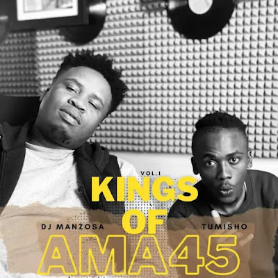 Tumisho & DJ Manzo SA – Kings of Ama45