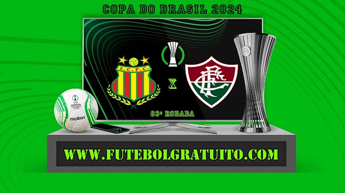 Assistir Sampaio Corrêa x Fluminense ao vivo online grátis 01/05/2024