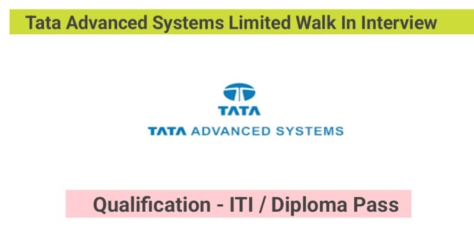 Tata Advance system Ltd walk in interview 