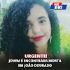Urgente! Jovem é encontrada morta em João Dourado, na Região de Irecê
