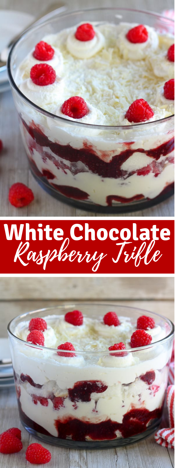 WHITE CHOCOLATE RASPBERRY TRIFLE #dessert #layercake