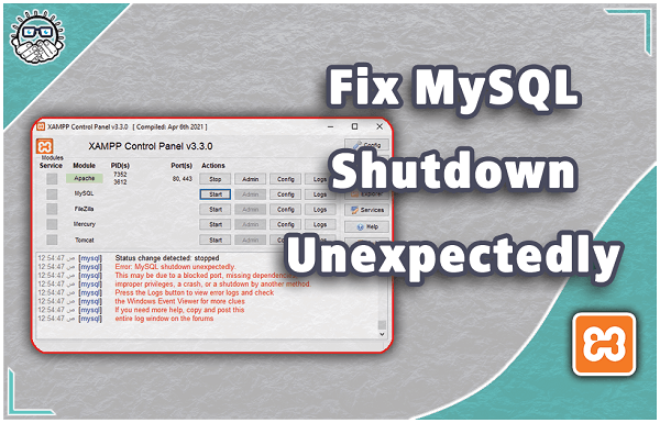 How to fix MySQL shutdown unexpectedly error in XAMPP