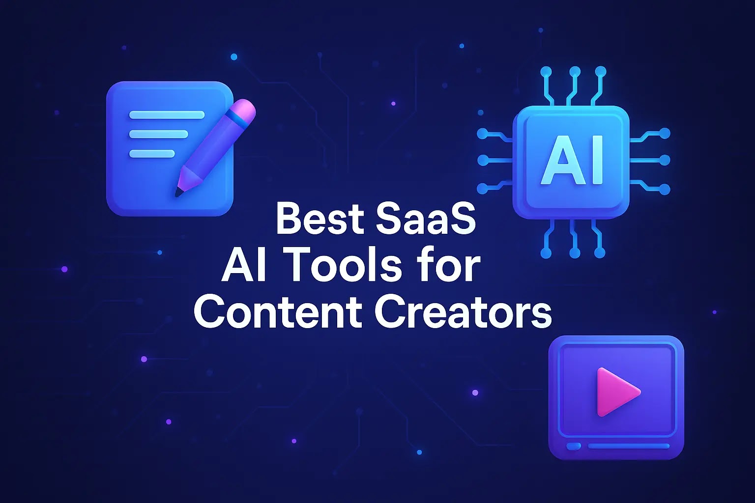 Best SaaS AI Tools for Content Creators