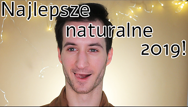 Najlepsze naturalne kosmetyki roku 2019