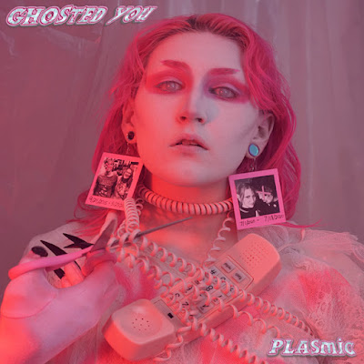 Plasmic Shares New Single ‘Ghosted You’