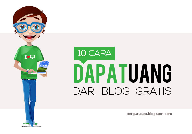 Cara Mendapatkan Uang dari Blog