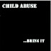 CHILD ABUSE - ...Bring it   EP (´83)