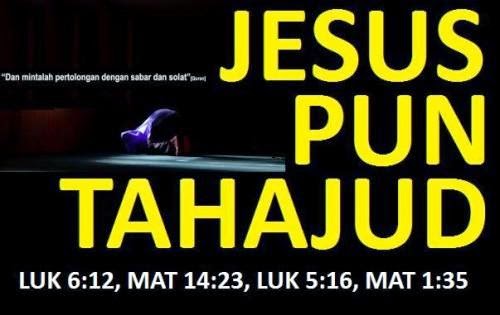 Tarnyata Jesus Pun Sholat Tahajud - Ajaib dan Aneh