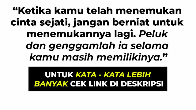 Kata Kata Cinta Romantis - Kata Kata Cinta Untuk Pacar Tersayang (Kata Kata Cinta Untuk Status Whatsapp)