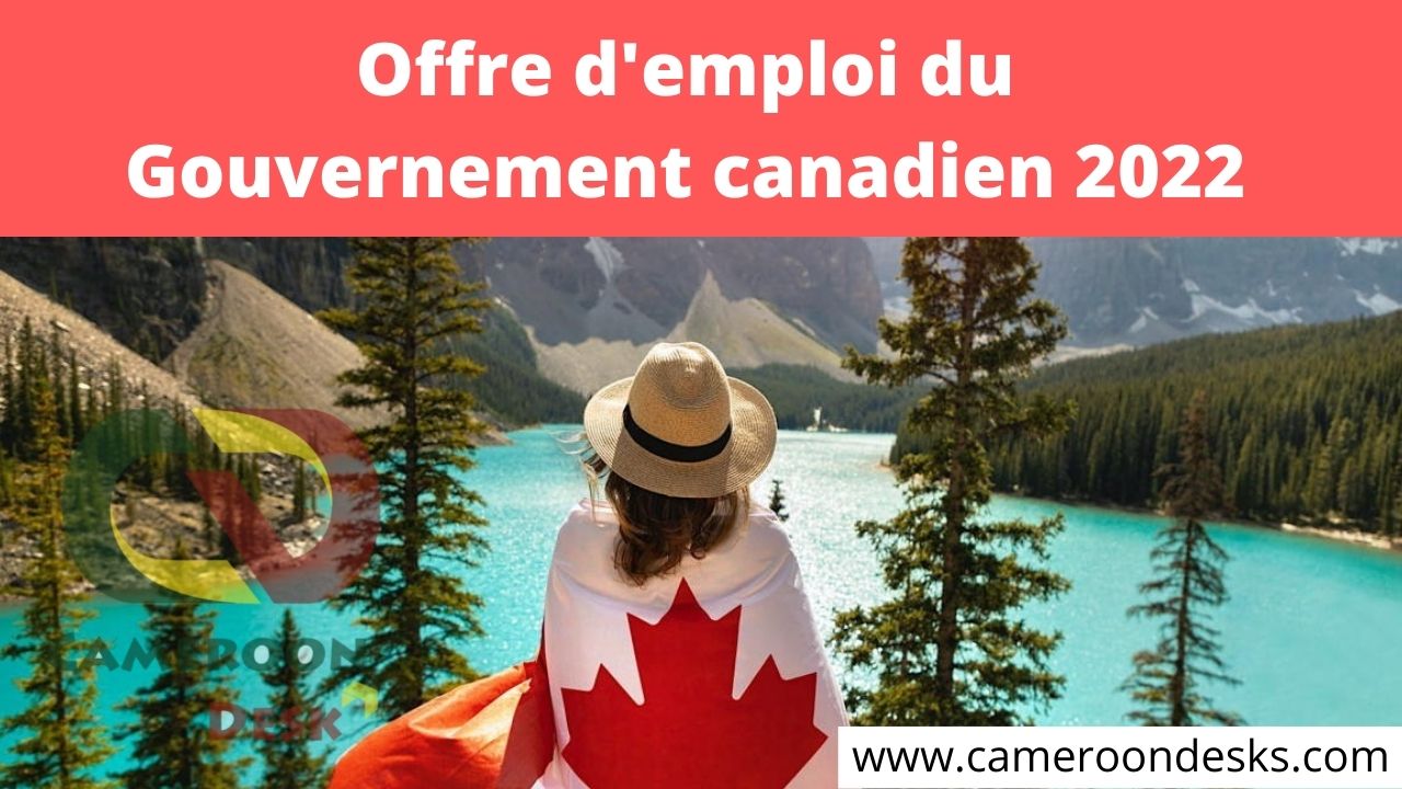 Offre d'emploi du Gouvernement canadien 2022