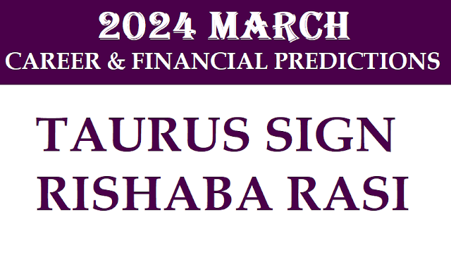 2024 March Rishaba Rasi Phalithalu
