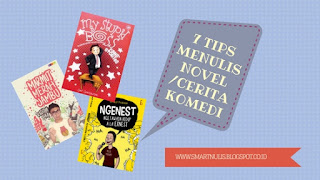 7 TIPS MENULIS NOVEL / CERITA KOMEDI