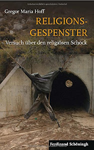 Religionsgespenster: Versuch über den religiösen Schock