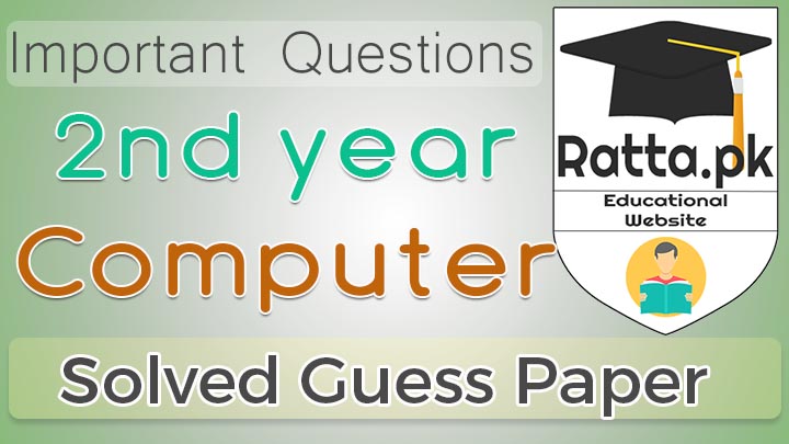 2nd Year (12th class) Computer Science Guess Paper 2021