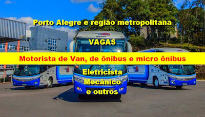 Empresa abre vagas para Motoristas de Van e ônibus e micro-ônibus, auxiliar de tráfego e outros na região metropolitana