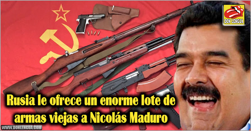 Rusia le ofrece un enorme lote de armas viejas a Nicolás Maduro