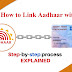How To Link Your PAN Card With Aadhaar?