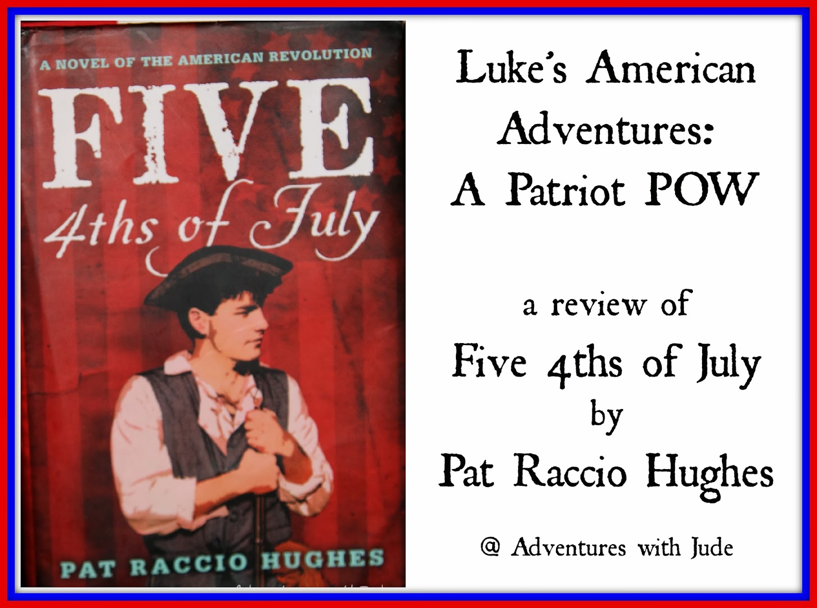 Five 4ths of July by Pat Raccio Hughes - a review writing exercise 