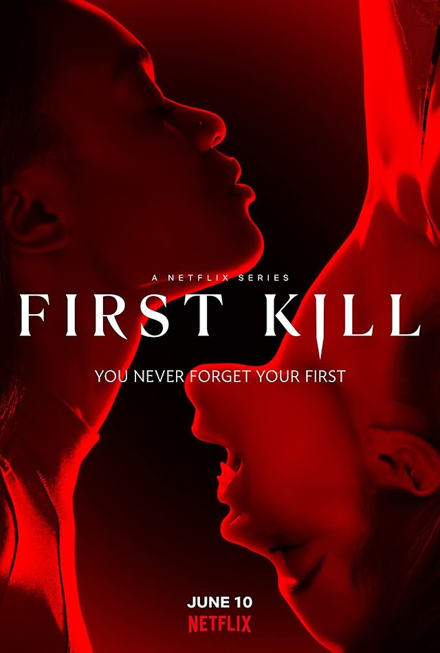 Să te ucid (Serial horror Netflix 2022) First Kill trailer și detalii
