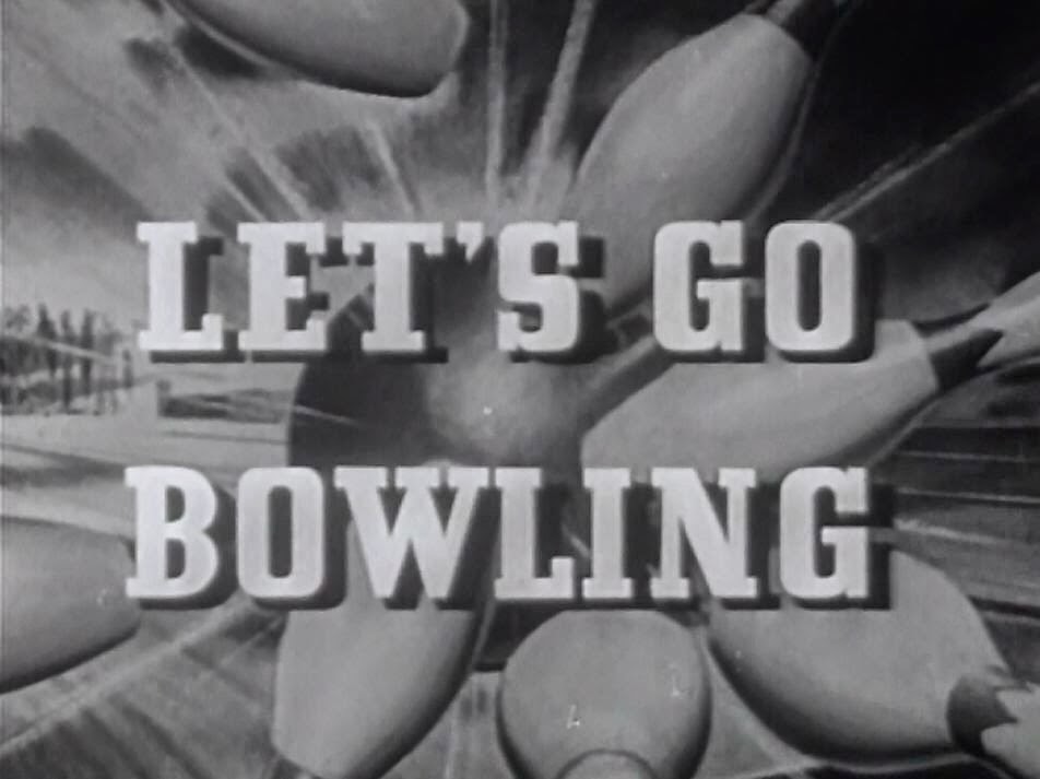 Let's Go Bowling