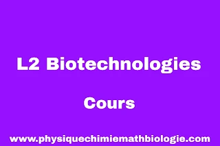 Cours deuxième année (L2) Tronc Commun Biotechnologies PDF
